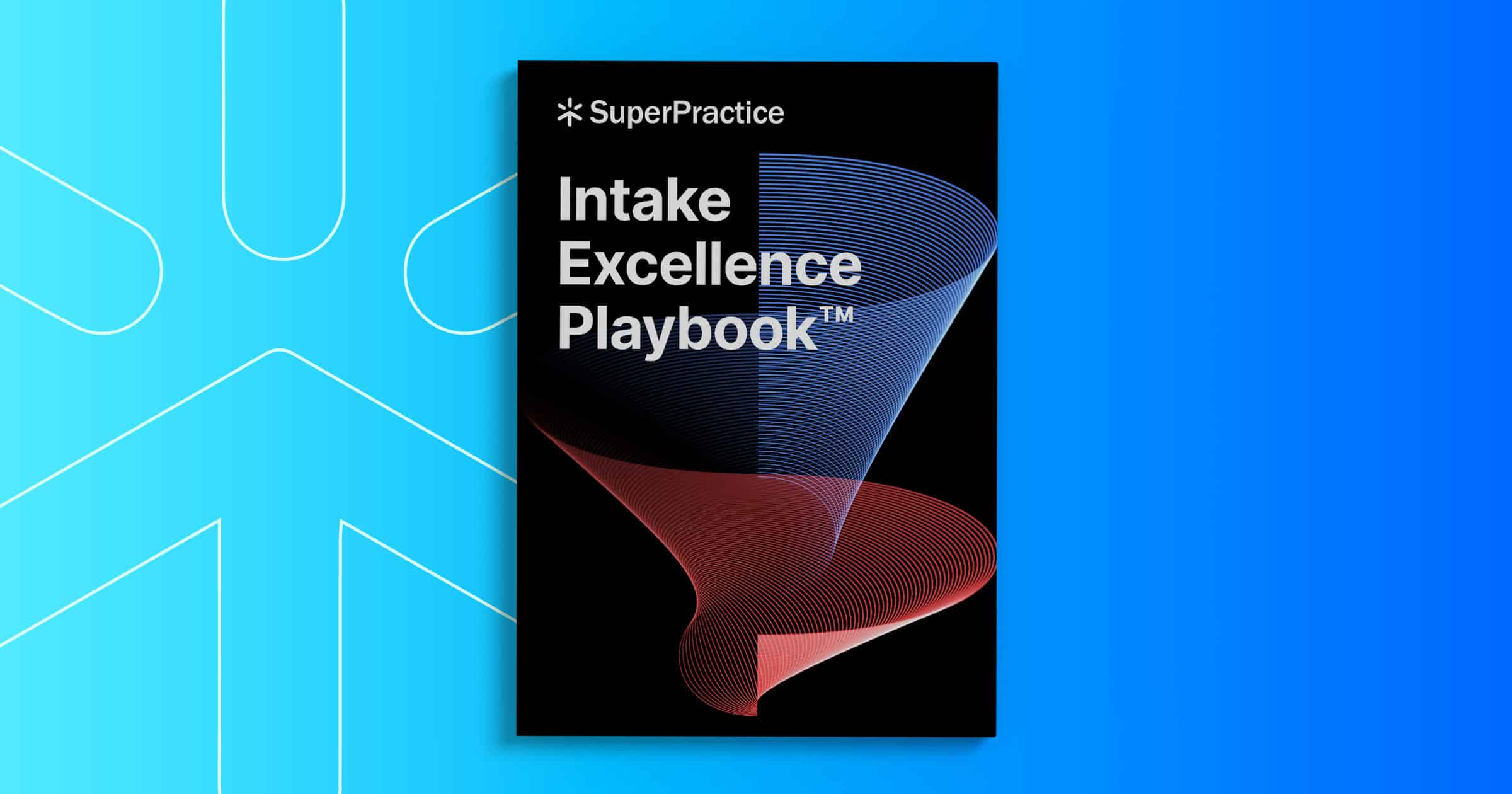 Intake Excellence Playbook™